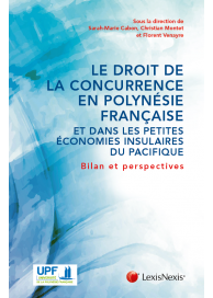 Le droit de la concurrence en Polynésie française et dans les petites économies insulaires.